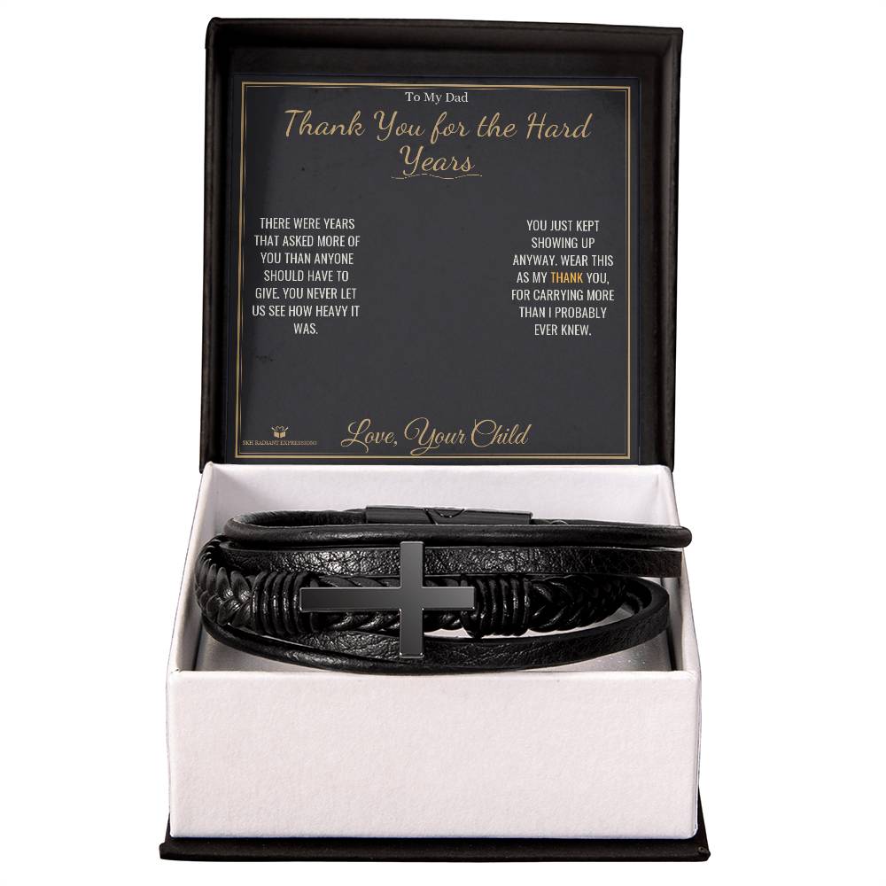 Thank You for the Hard Years - Men's Cross Bracelet for Dad