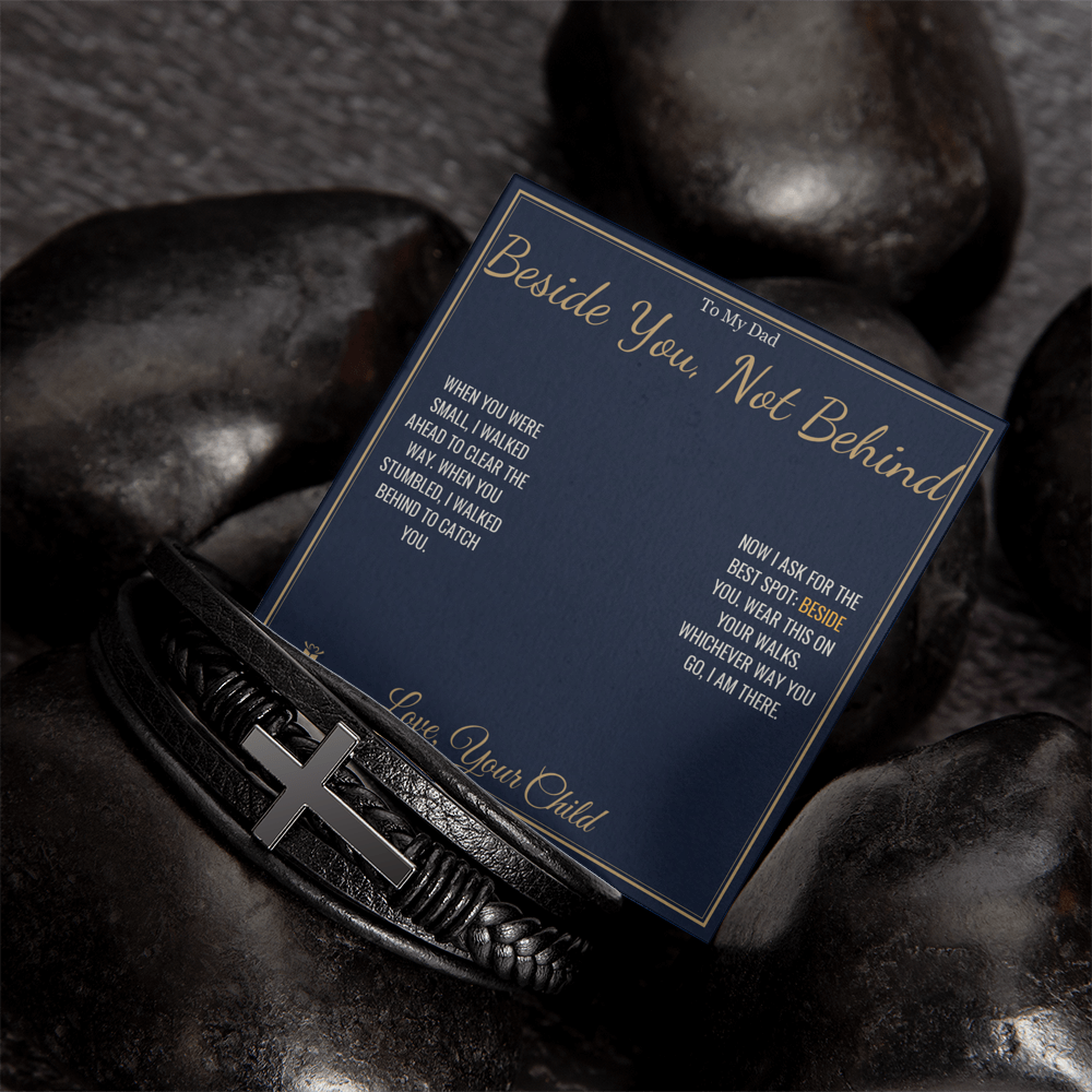 Beside You, Not Behind - Men's Cross Bracelet for Dad