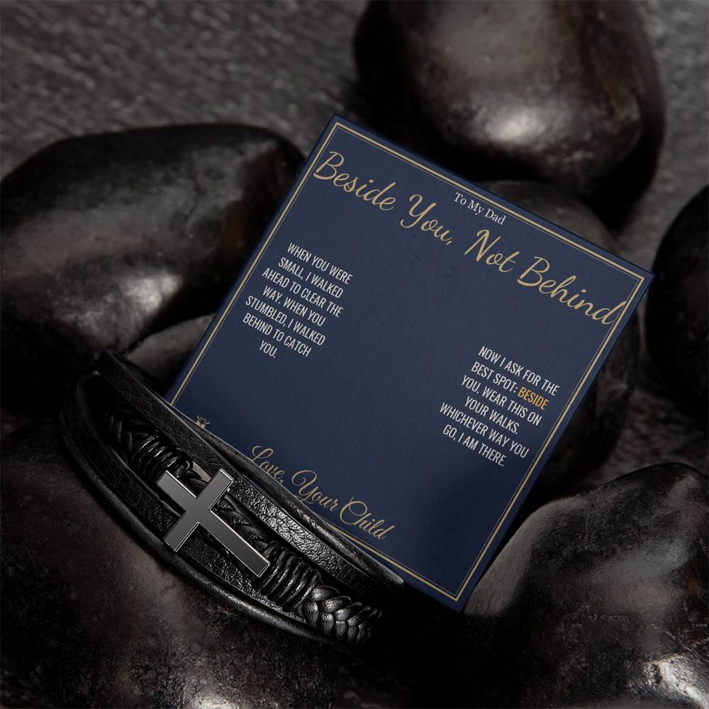 Beside You, Not Behind - Men's Cross Bracelet for Dad