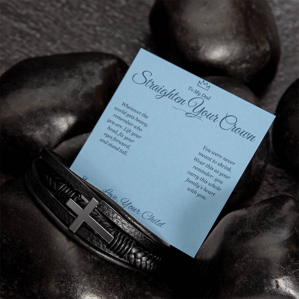 Straighten Your Crown - Men's Cross Bracelet for Dad