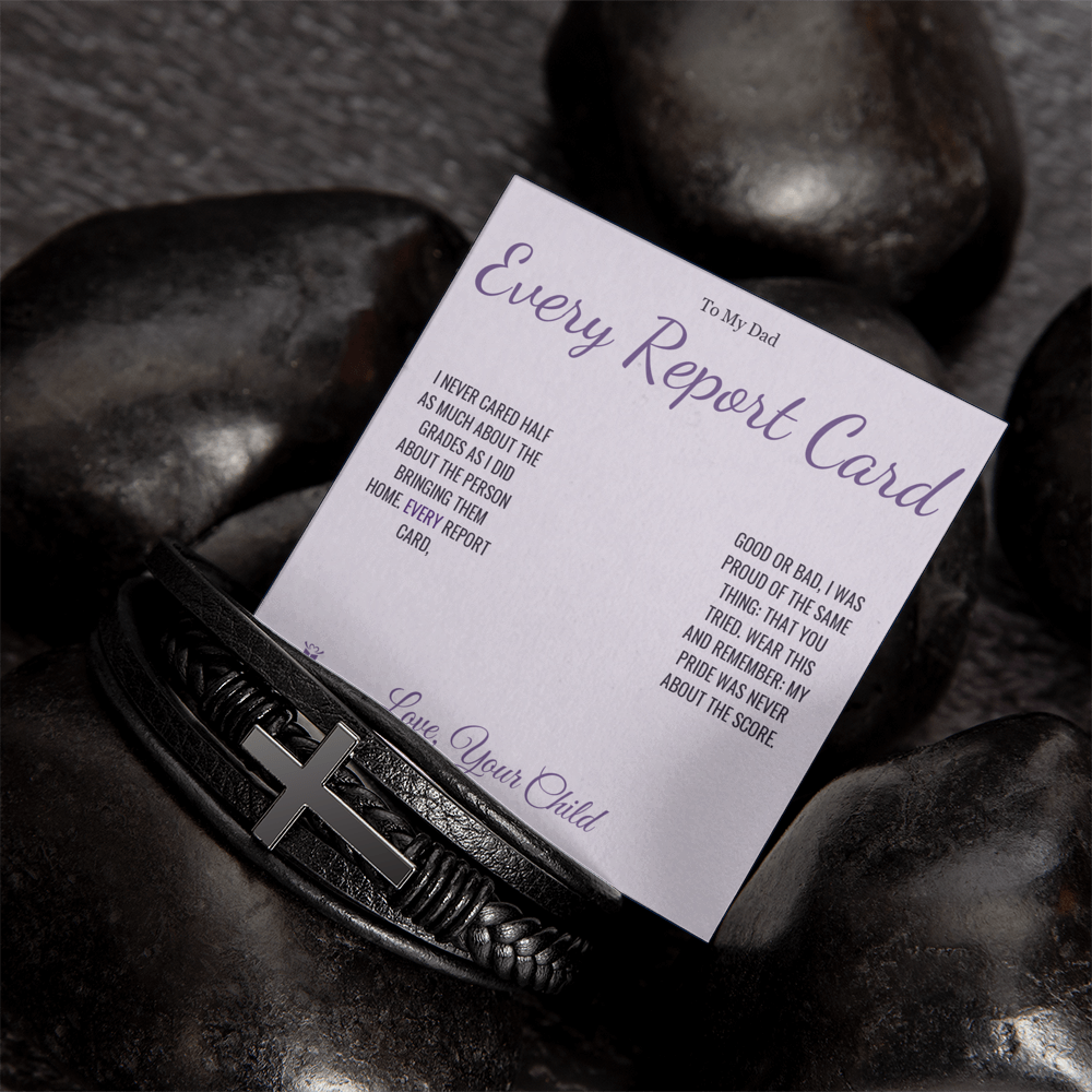 Every Report Card - Men's Cross Bracelet for Dad