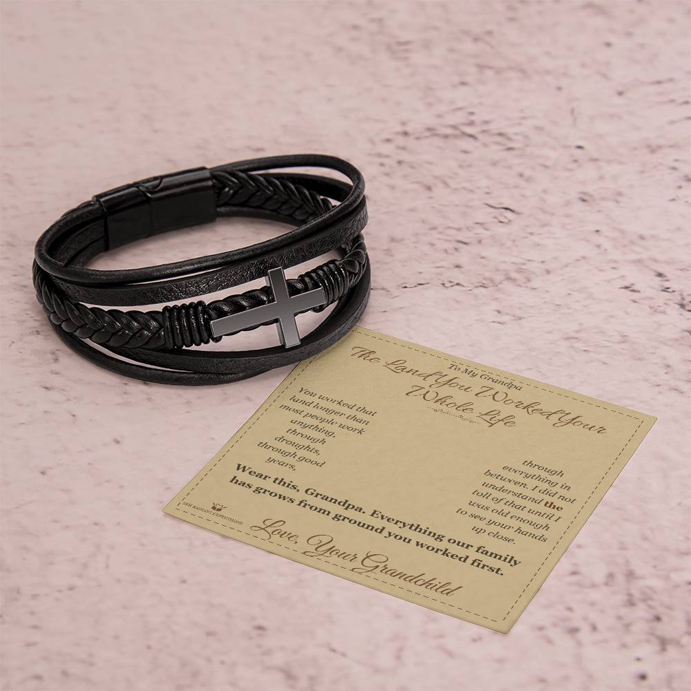 The Land You Worked Your Whole Life - Men's Cross Bracelet for Grandfather