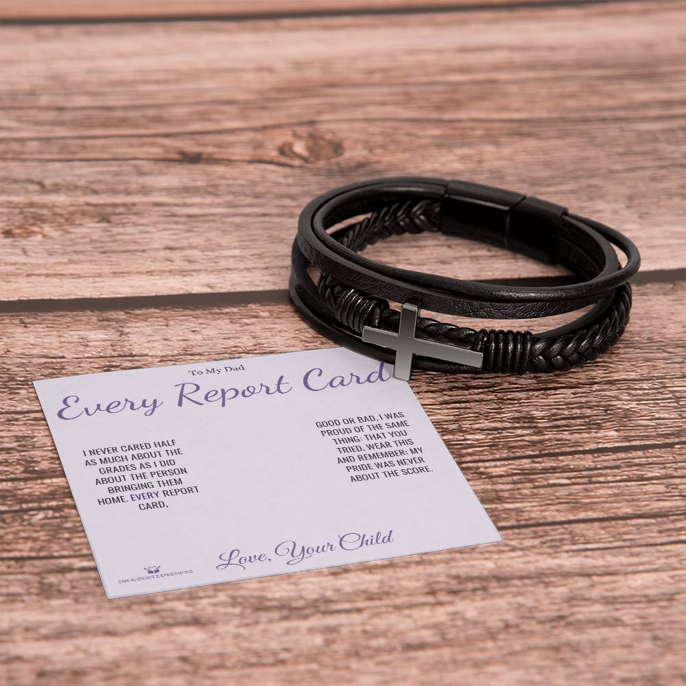 Every Report Card - Men's Cross Bracelet for Dad