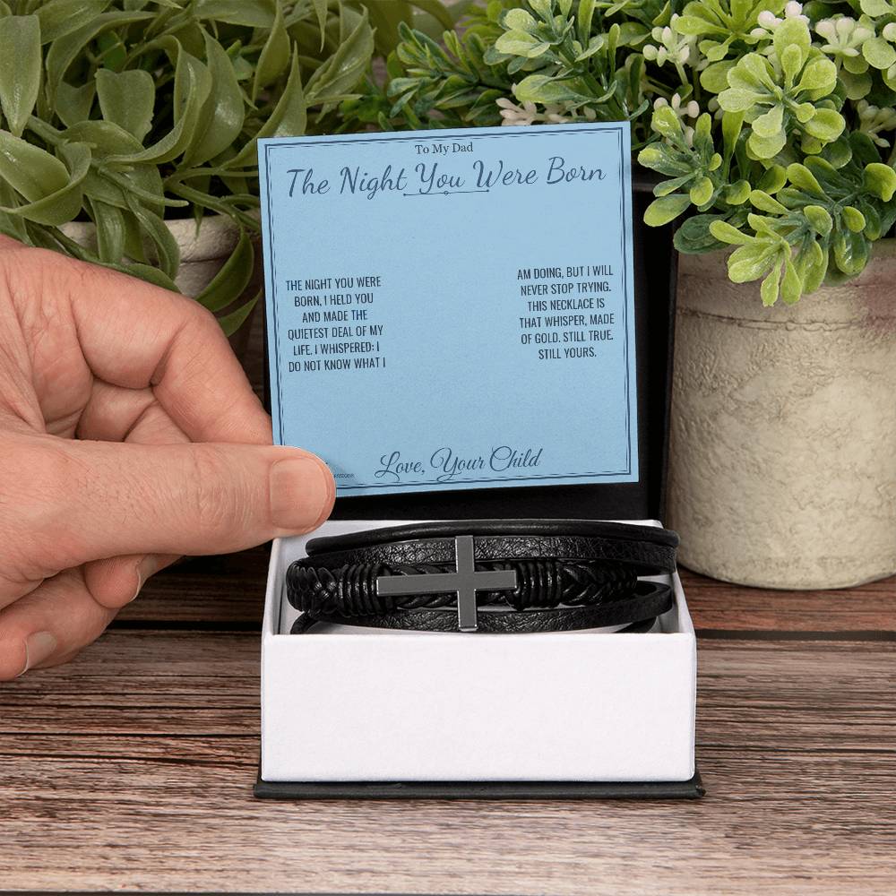 The Night You Were Born - Men's Cross Bracelet for Dad