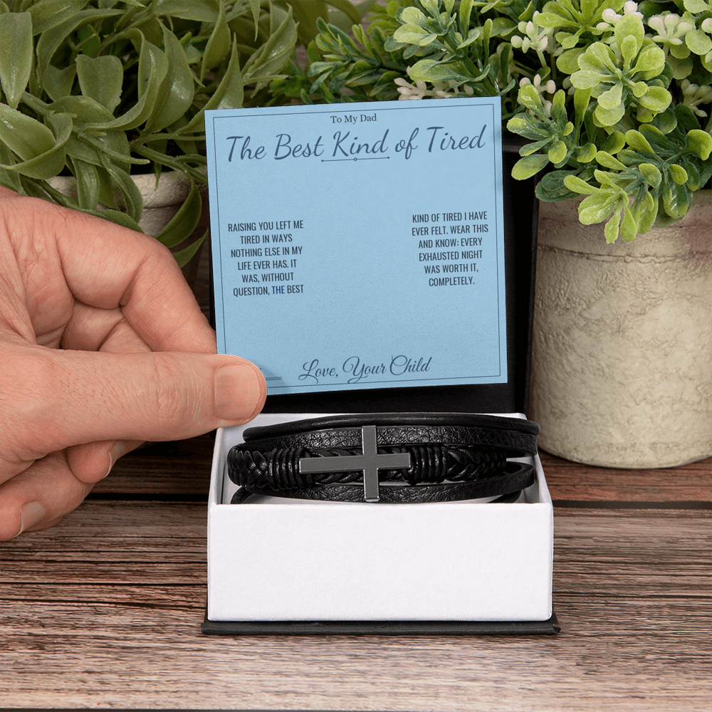 The Best Kind of Tired - Men's Cross Bracelet for Dad