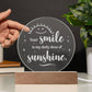 Engraved Acrylic Circle Plaque - Your Smile Is My Daily Dose