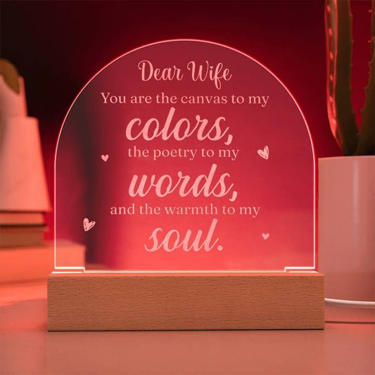 Engraved Acrylic Dome Plaque - Dear Wife - You Are The Canvas To My Colors