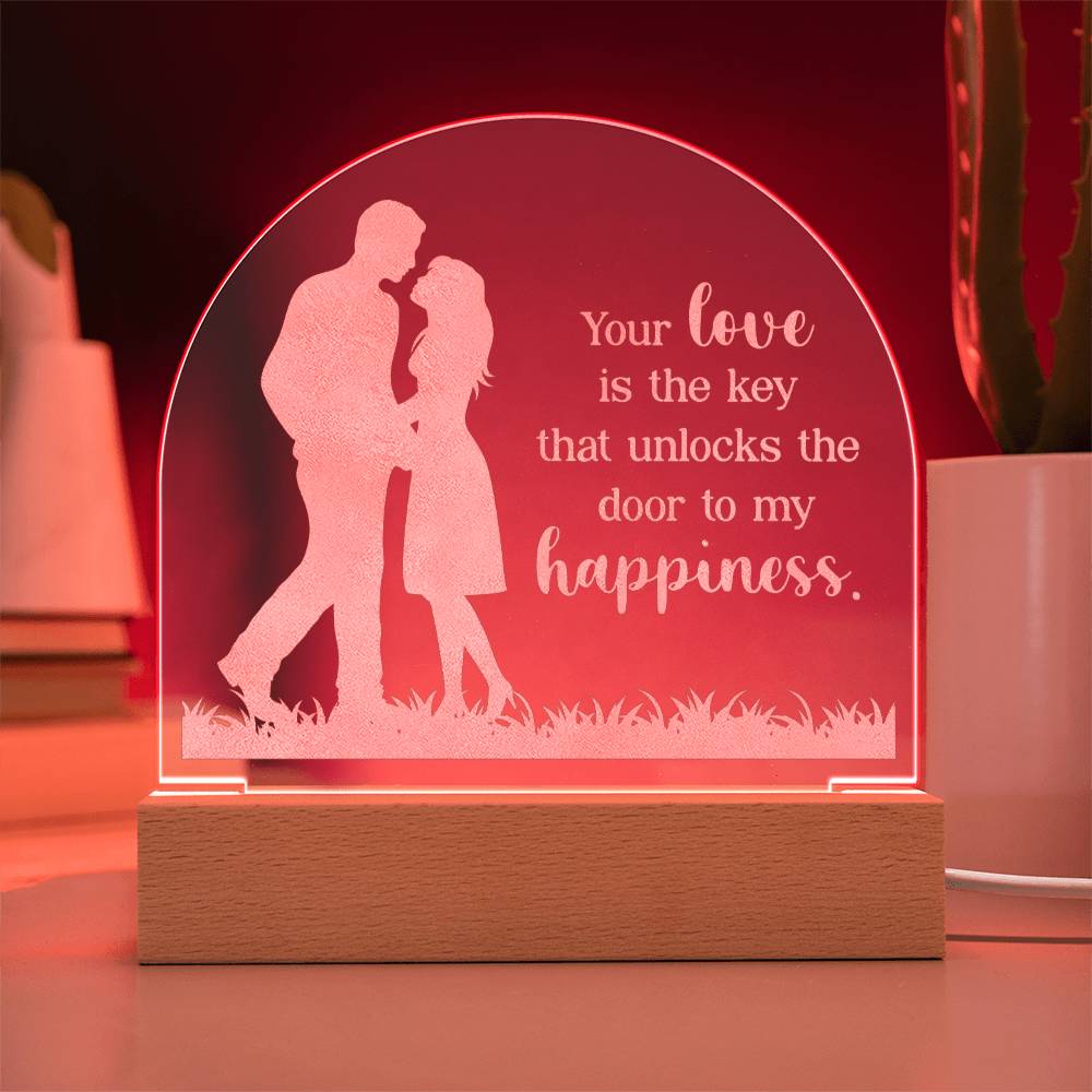 Acrylic Dome Plaque - Your Love Is The Key