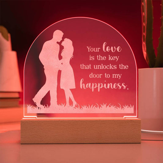 Acrylic Dome Plaque - Your Love Is The Key