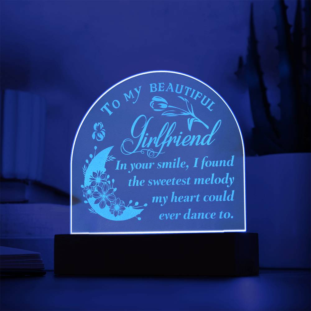 Engraved Acrylic Dome Plaque - To My Girlfriend - In Your Smile