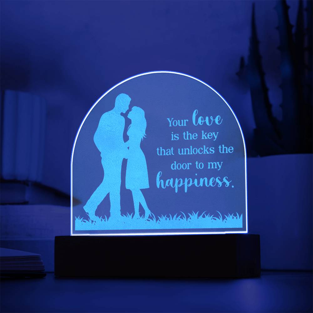 Acrylic Dome Plaque - Your Love Is The Key