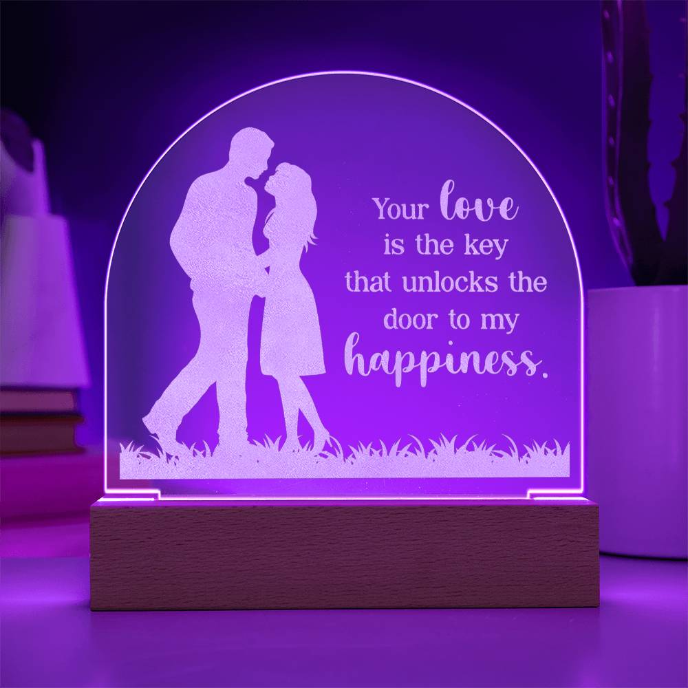 Acrylic Dome Plaque - Your Love Is The Key