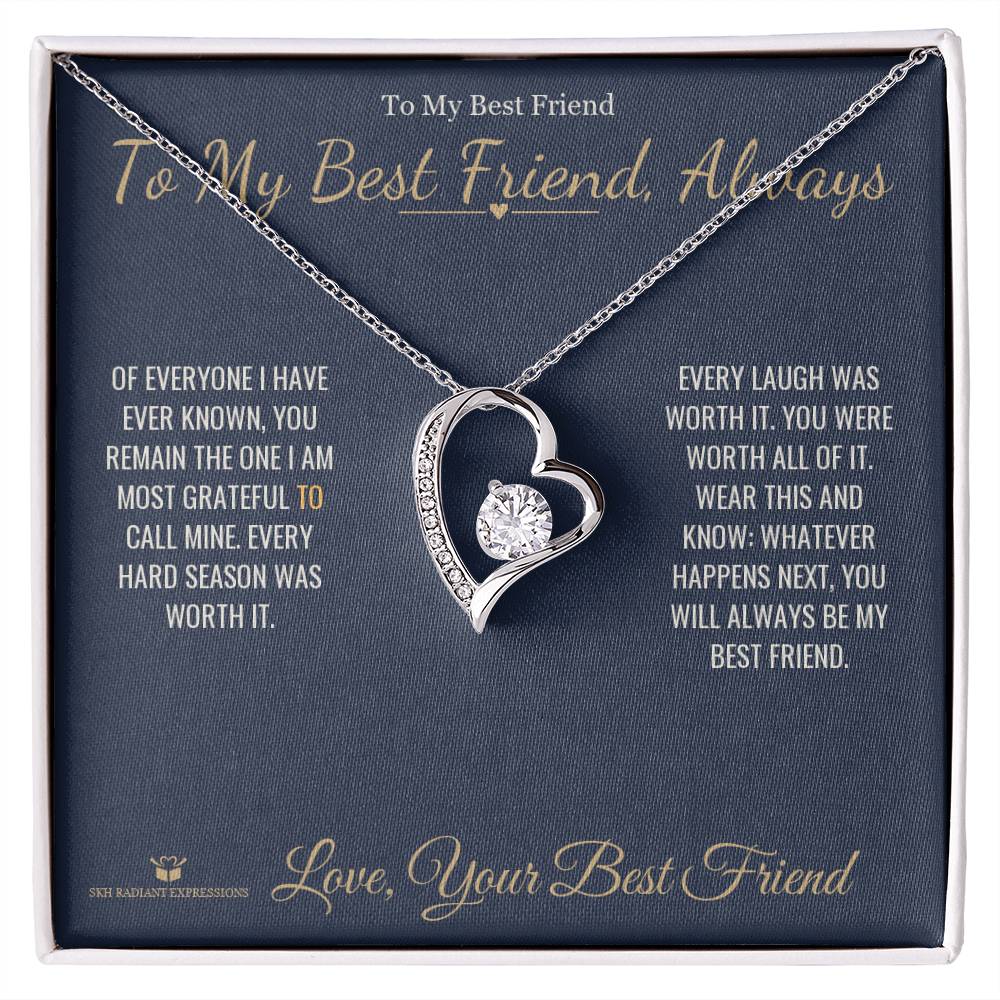 To My Best Friend, Always - Forever Love Necklace for Best Friend - personalized keepsake gift from SKH Radiant Expressions