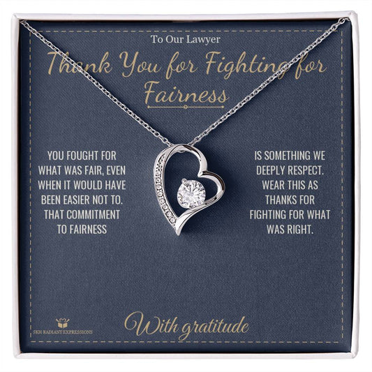 Thank You for Fighting for Fairness - Forever Love Necklace for Lawyer - personalized keepsake gift from SKH Radiant Expressions