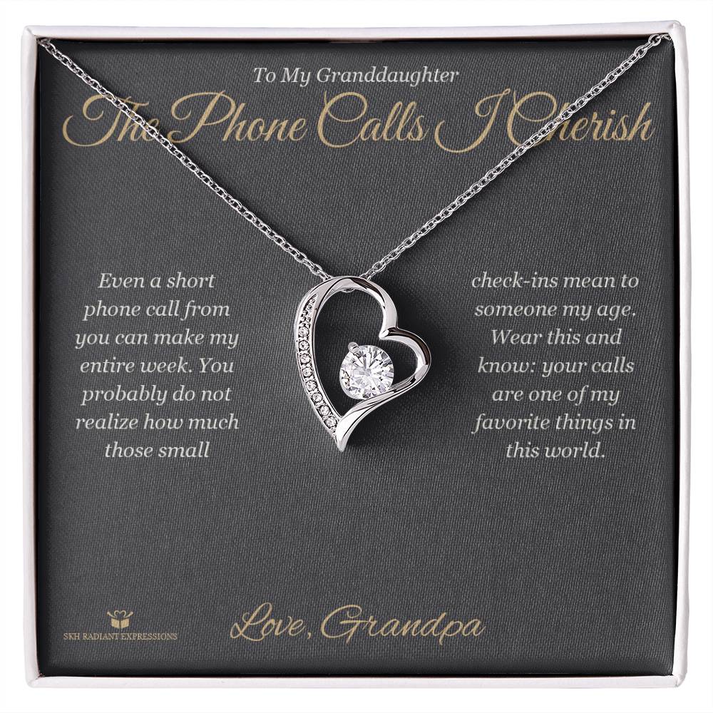 The Phone Calls I Cherish - Forever Love Necklace for Granddaughter