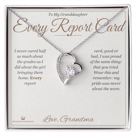 Every Report Card - Forever Love Necklace for Granddaughter - personalized keepsake gift from SKH Radiant Expressions