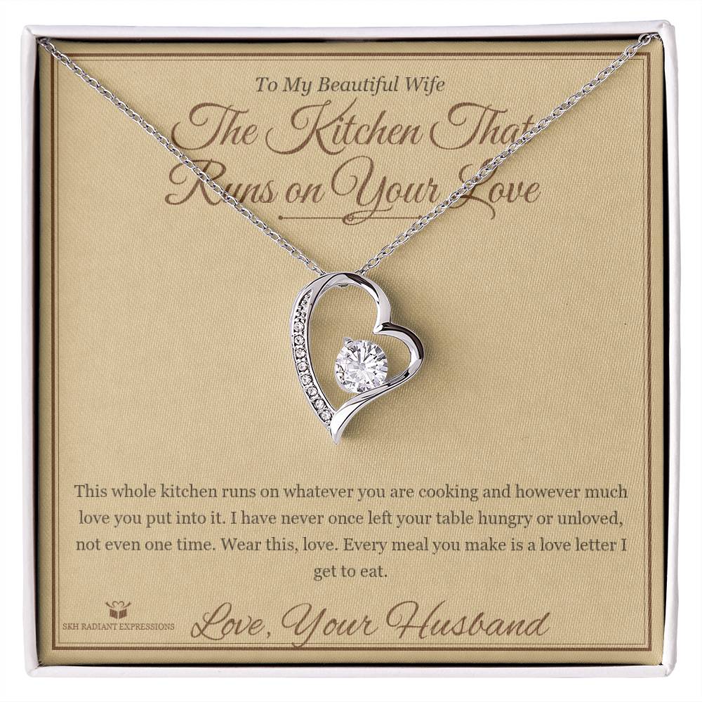 The Kitchen That Runs on Your Love - Forever Love Necklace for Wife