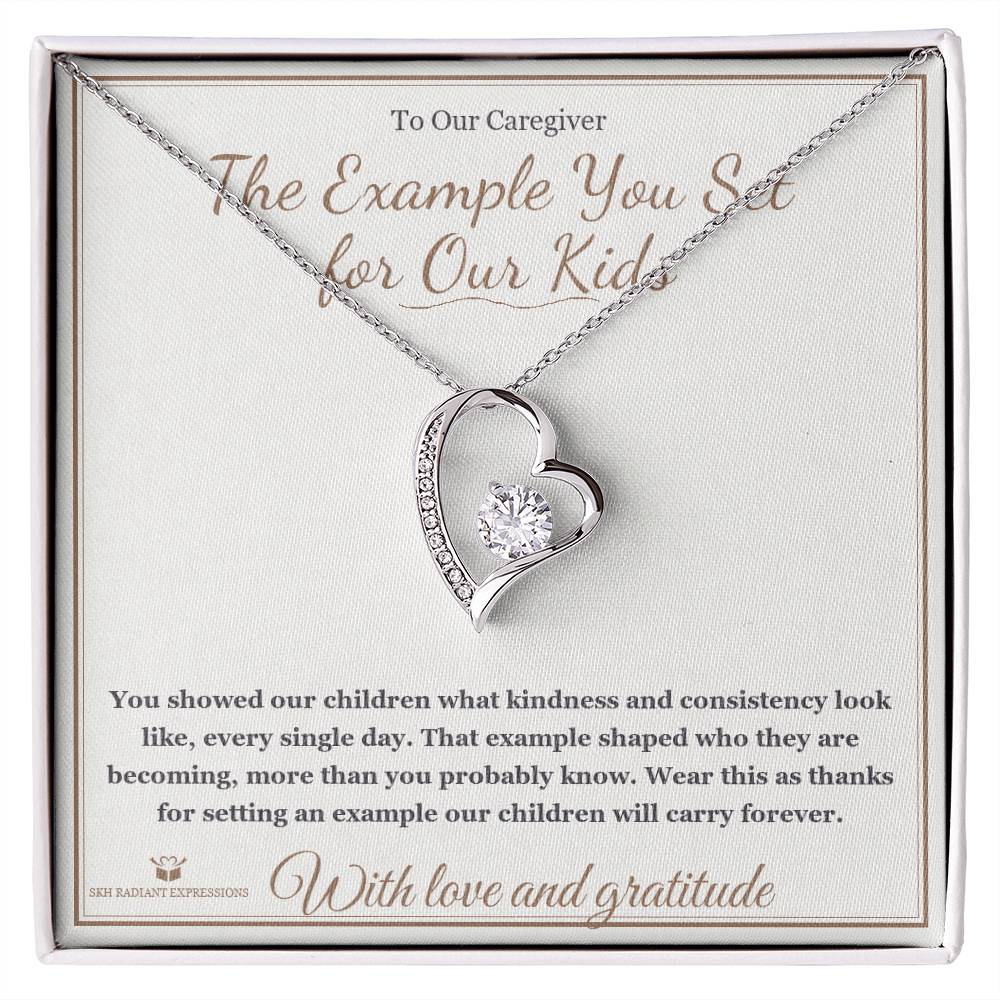 The Example You Set for Our Kids - Forever Love Necklace for Caregiver