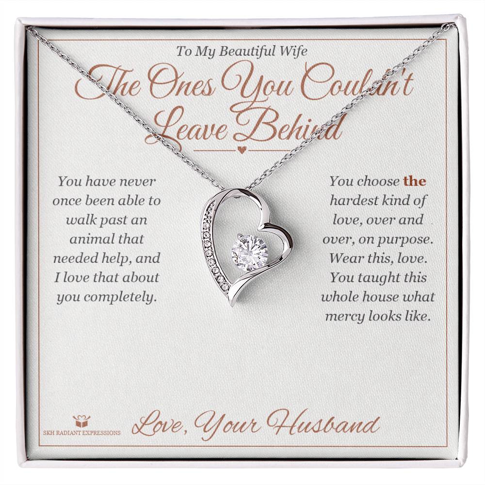 The Ones You Couldn't Leave Behind - Forever Love Necklace for Wife