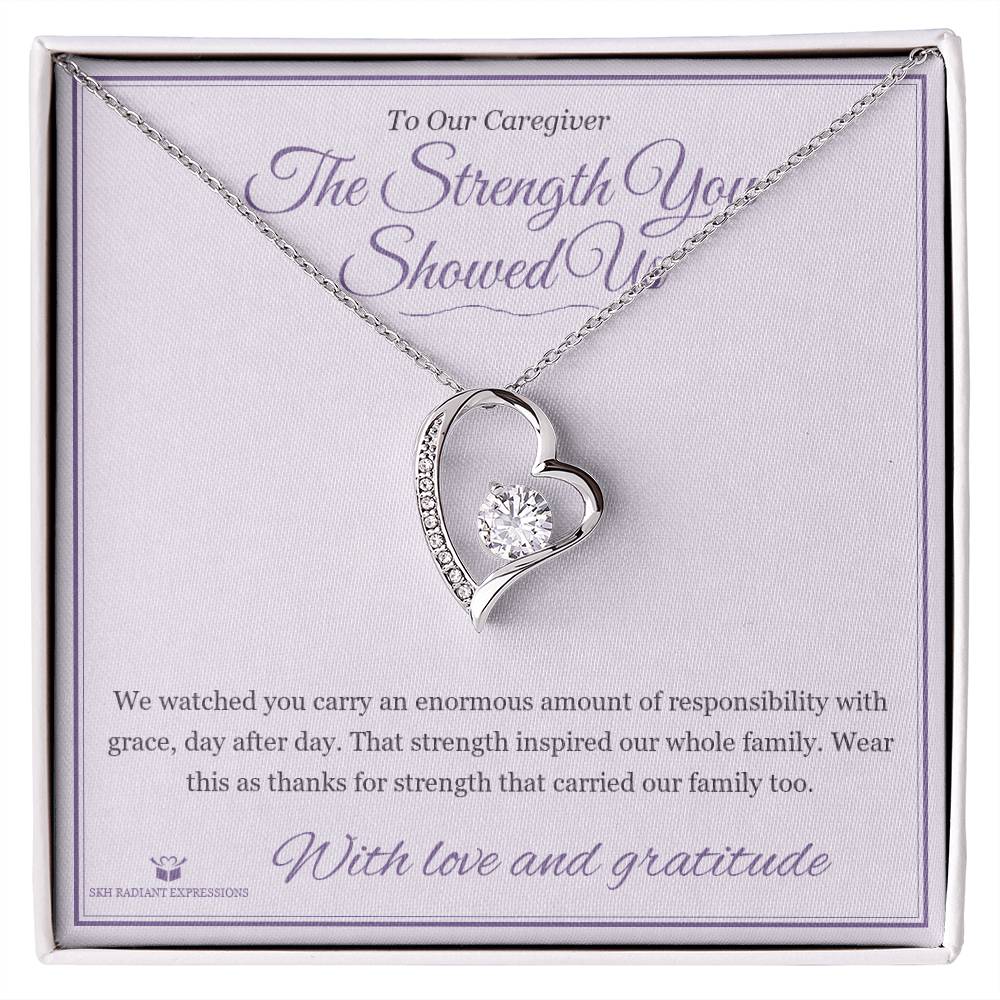 The Strength You Showed Us - Forever Love Necklace for Caregiver