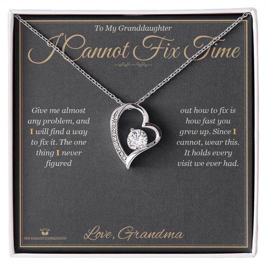 I Cannot Fix Time - Forever Love Necklace for Granddaughter - personalized keepsake gift from SKH Radiant Expressions