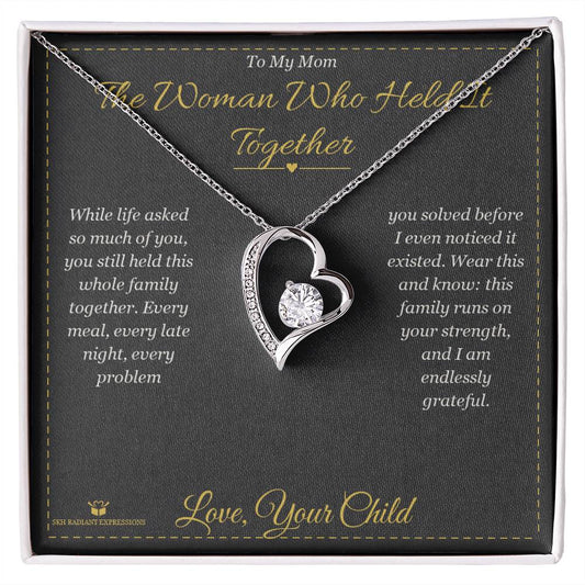The Woman Who Held It Together - Forever Love Necklace for Mom - personalized keepsake gift from SKH Radiant Expressions