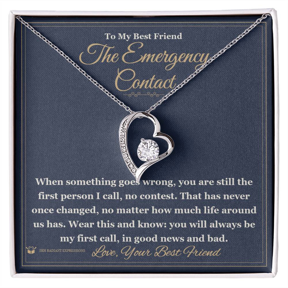 The Emergency Contact - Forever Love Necklace for Best Friend