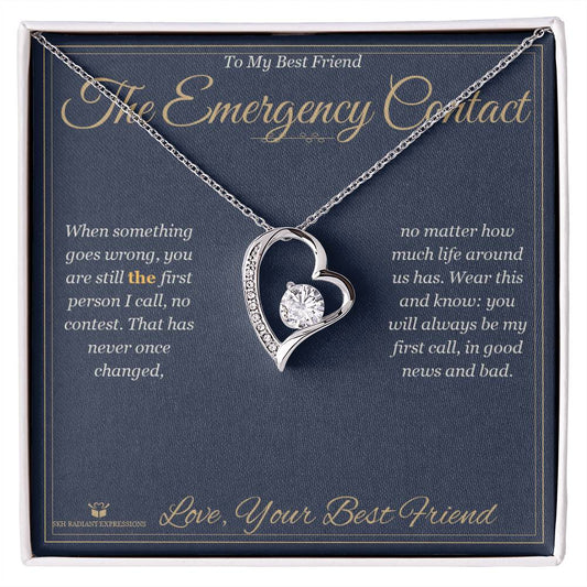 The Emergency Contact - Forever Love Necklace for Best Friend - personalized keepsake gift from SKH Radiant Expressions