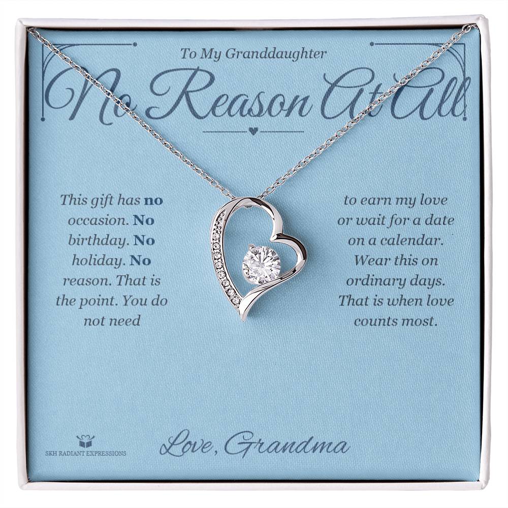 No Reason At All - Forever Love Necklace for Granddaughter