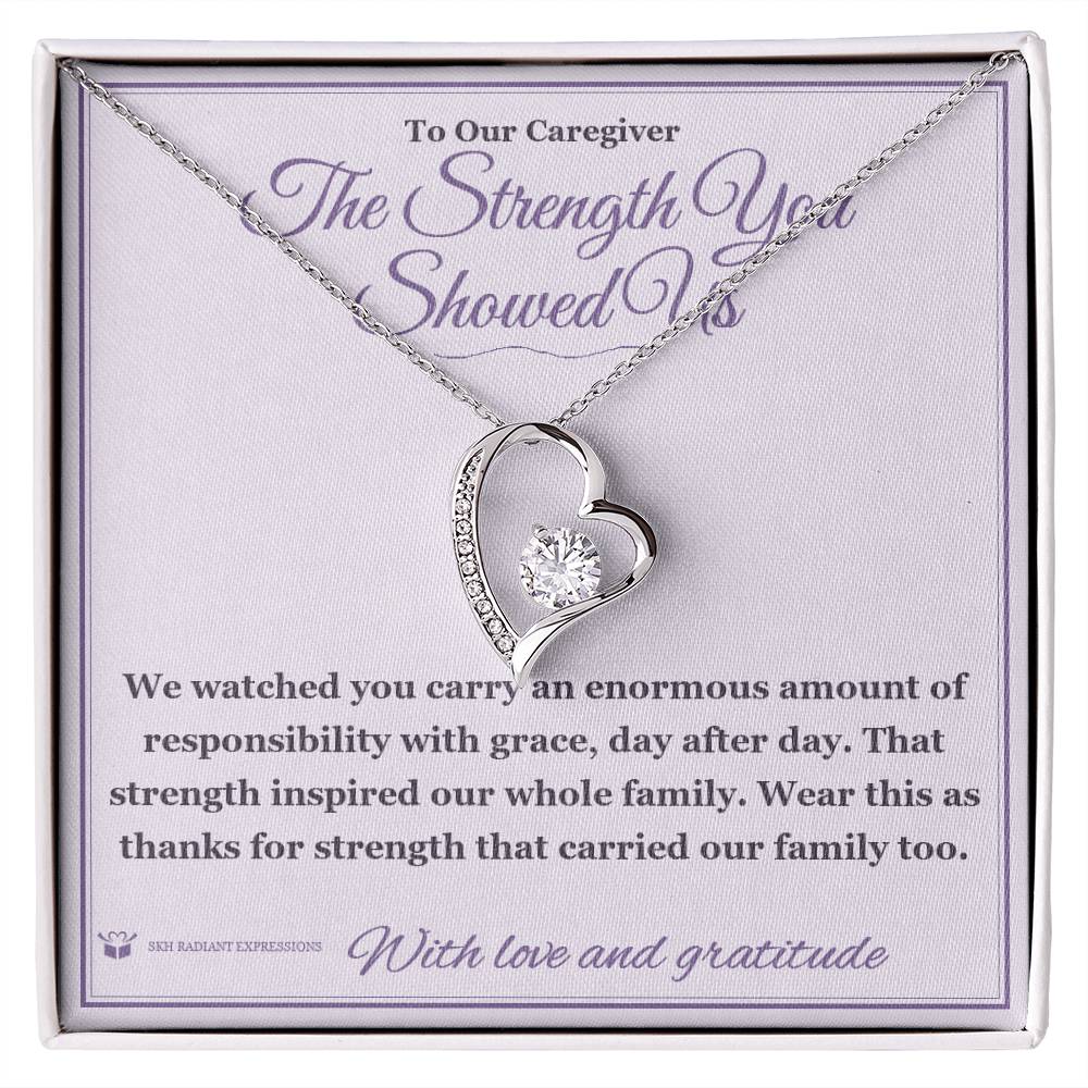 The Strength You Showed Us - Forever Love Necklace for Caregiver