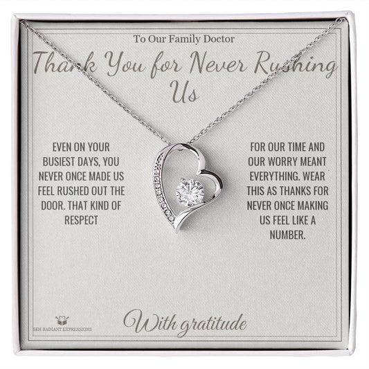 Thank You for Never Rushing Us - Forever Love Necklace for Doctor - personalized keepsake gift from SKH Radiant Expressions