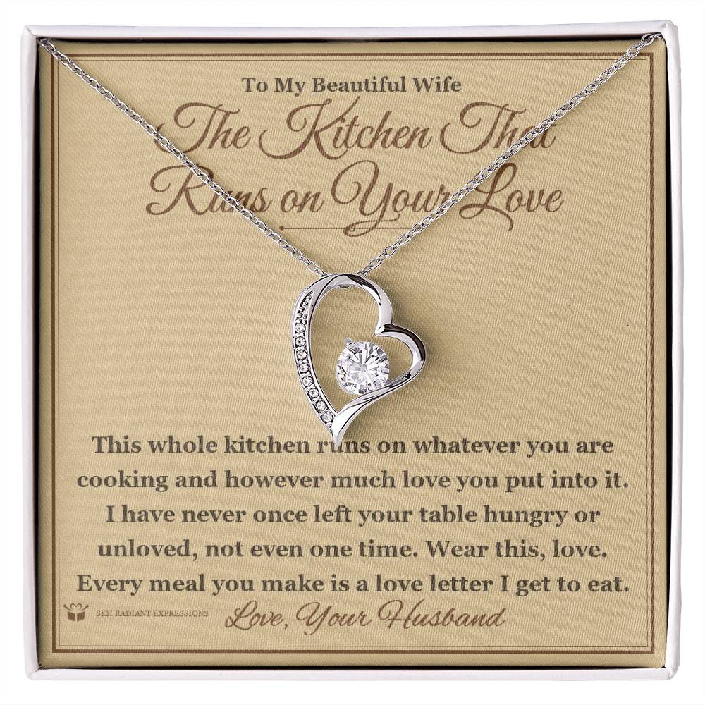 The Kitchen That Runs on Your Love - Forever Love Necklace for Wife