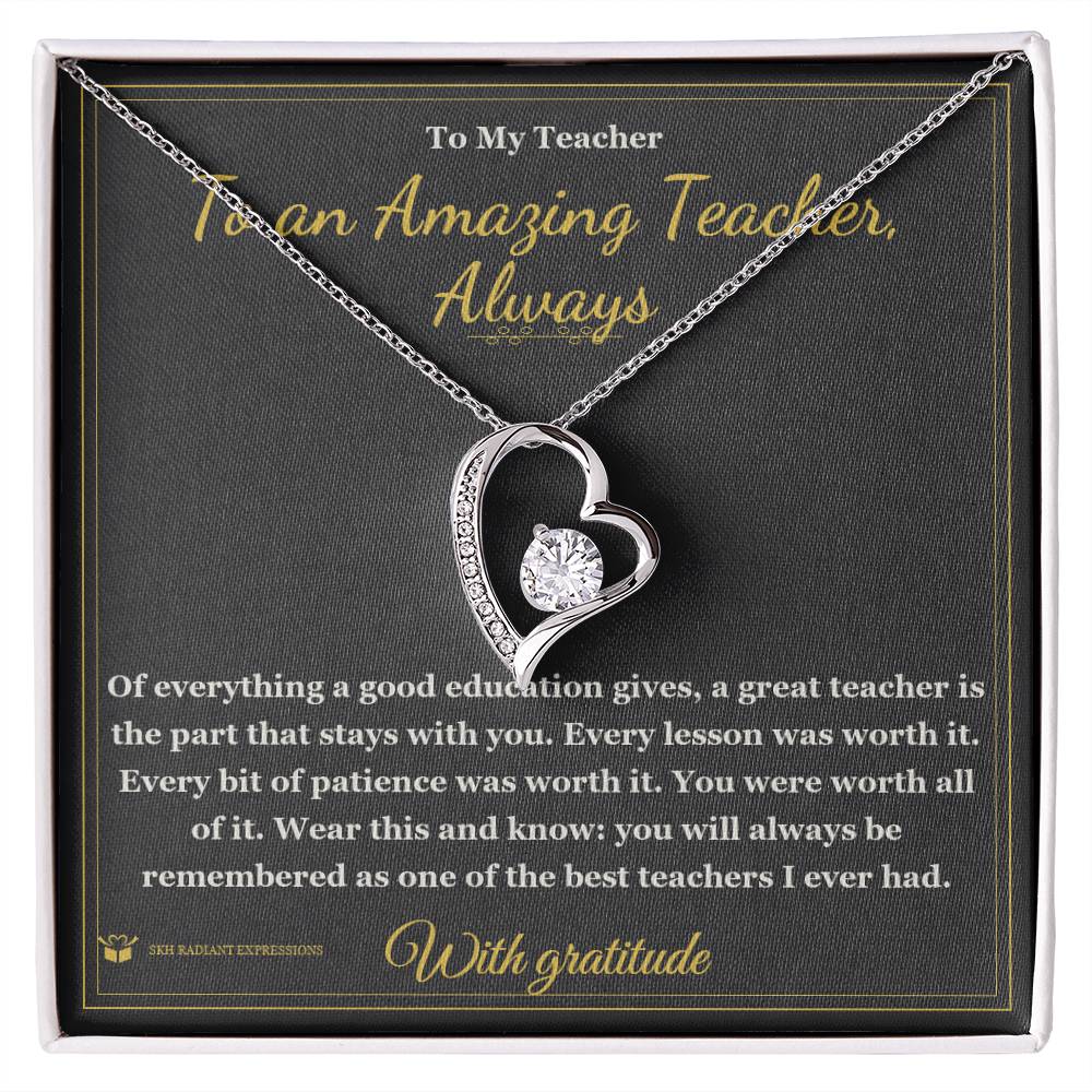 To an Amazing Teacher, Always - Forever Love Necklace for Teacher
