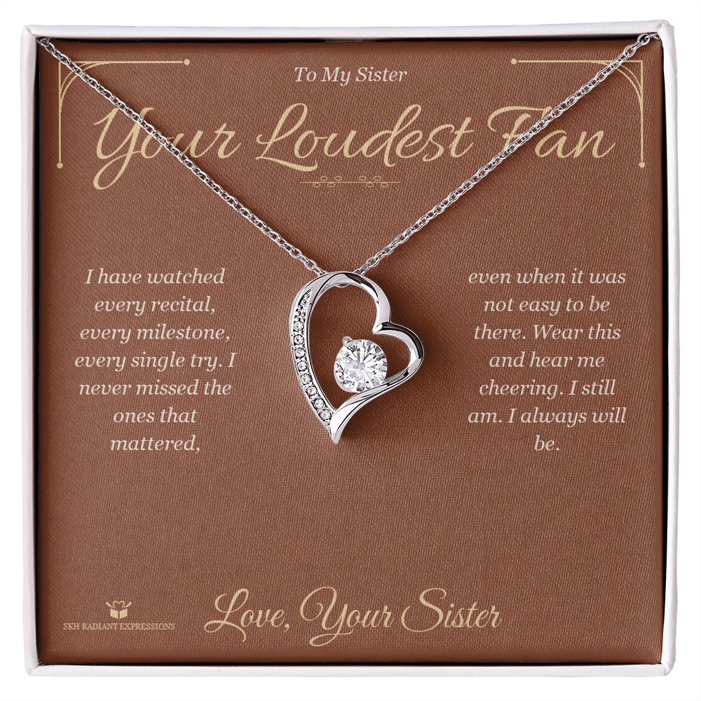 Your Loudest Fan - Forever Love Necklace for Sister - personalized keepsake gift from SKH Radiant Expressions