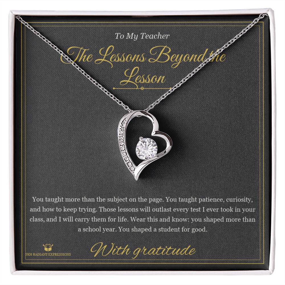 The Lessons Beyond the Lesson - Forever Love Necklace for Teacher