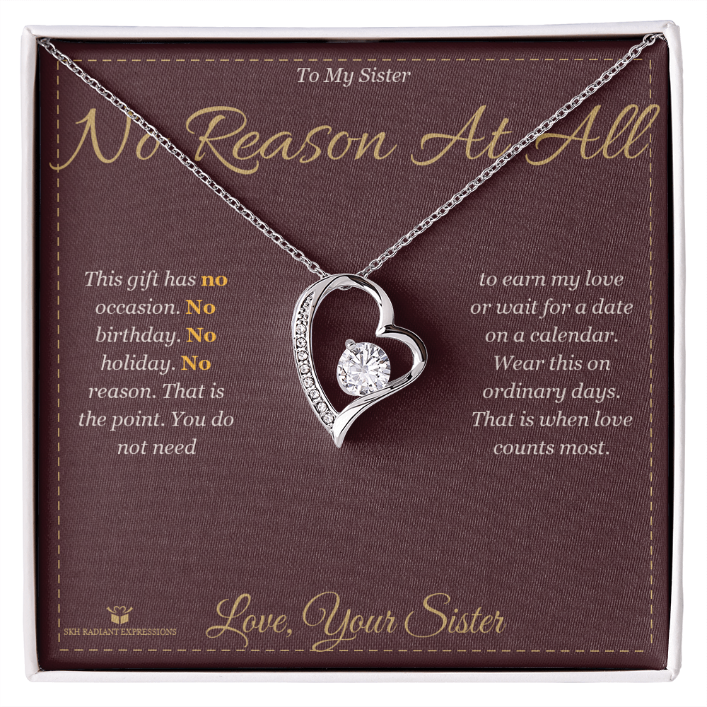 No Reason At All - Forever Love Necklace for Sister