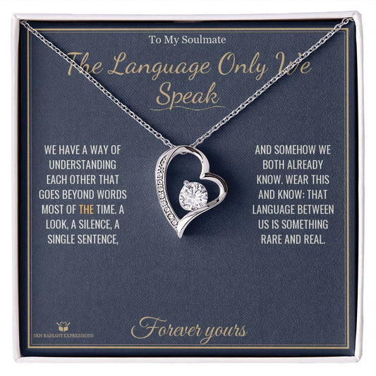 The Language Only We Speak - Forever Love Necklace for Soulmate - personalized keepsake gift from SKH Radiant Expressions