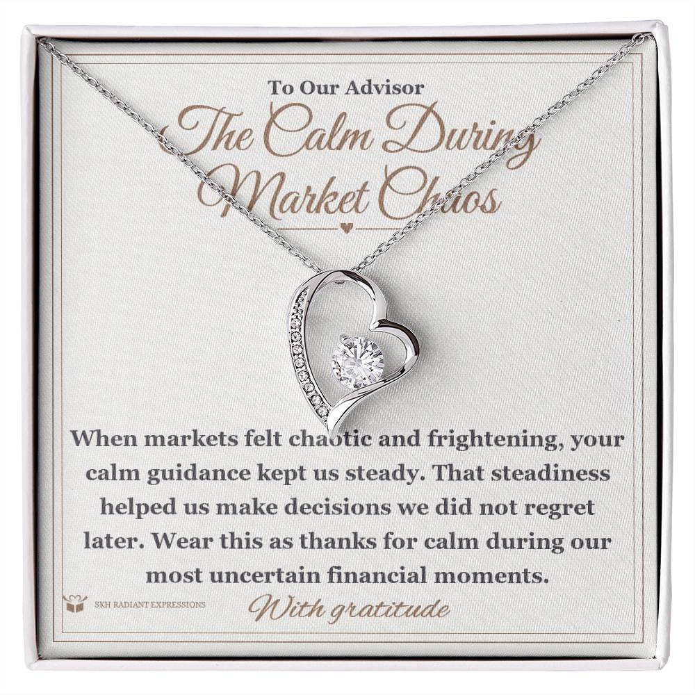 The Calm During Market Chaos - Forever Love Necklace for Advisor