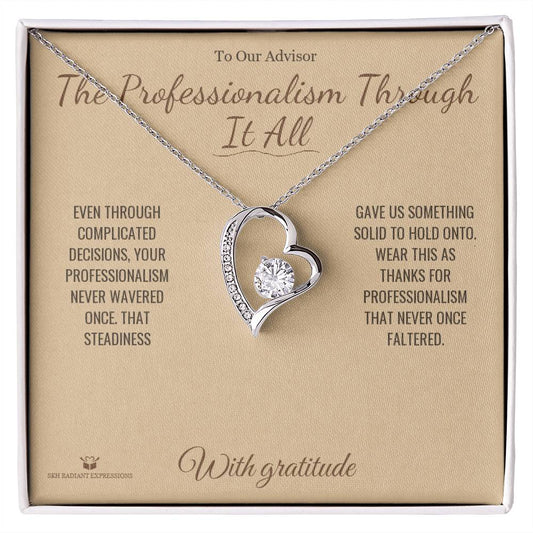 The Professionalism Through It All - Forever Love Necklace for Advisor - personalized keepsake gift from SKH Radiant Expressions
