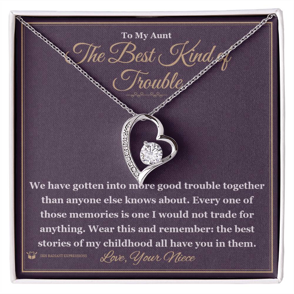 The Best Kind of Trouble - Forever Love Necklace for Aunt