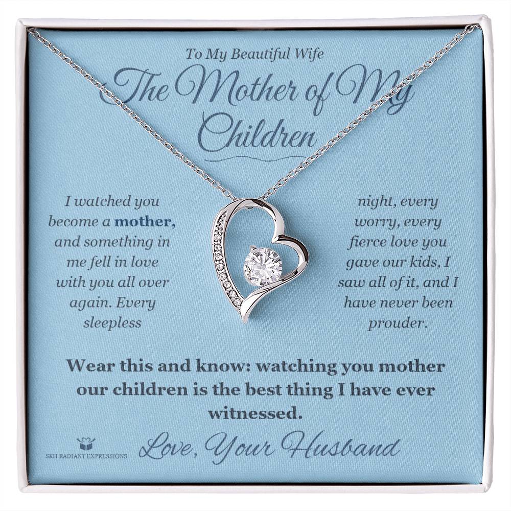 The Mother of My Children - Forever Love Necklace for Wife - personalized keepsake gift from SKH Radiant Expressions