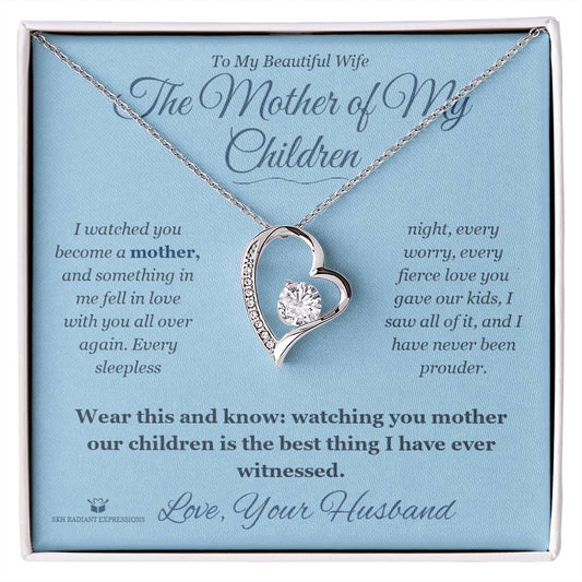 The Mother of My Children - Forever Love Necklace for Wife - personalized keepsake gift from SKH Radiant Expressions