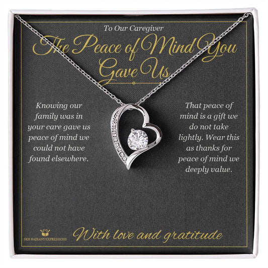 The Peace of Mind You Gave Us - Forever Love Necklace for Caregiver - personalized keepsake gift from SKH Radiant Expressions