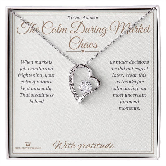 The Calm During Market Chaos - Forever Love Necklace for Advisor - personalized keepsake gift from SKH Radiant Expressions