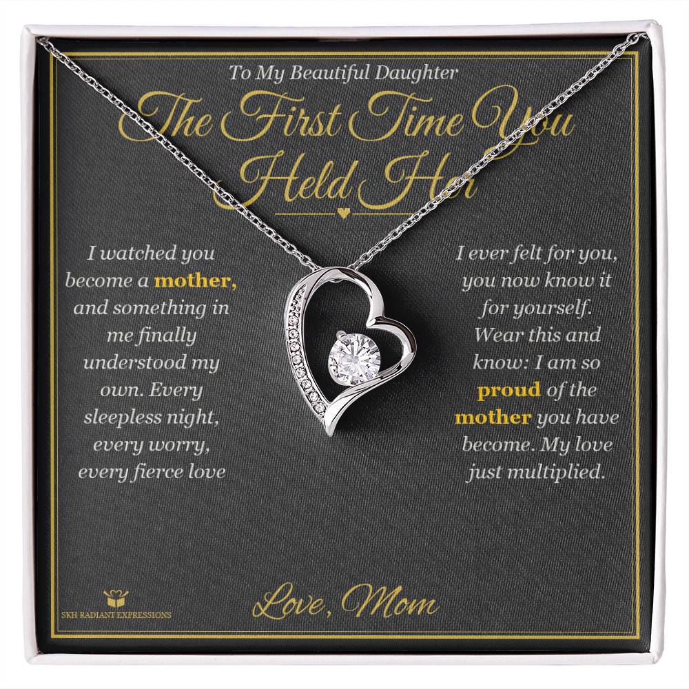 The First Time You Held Her - Forever Love Necklace for Daughter