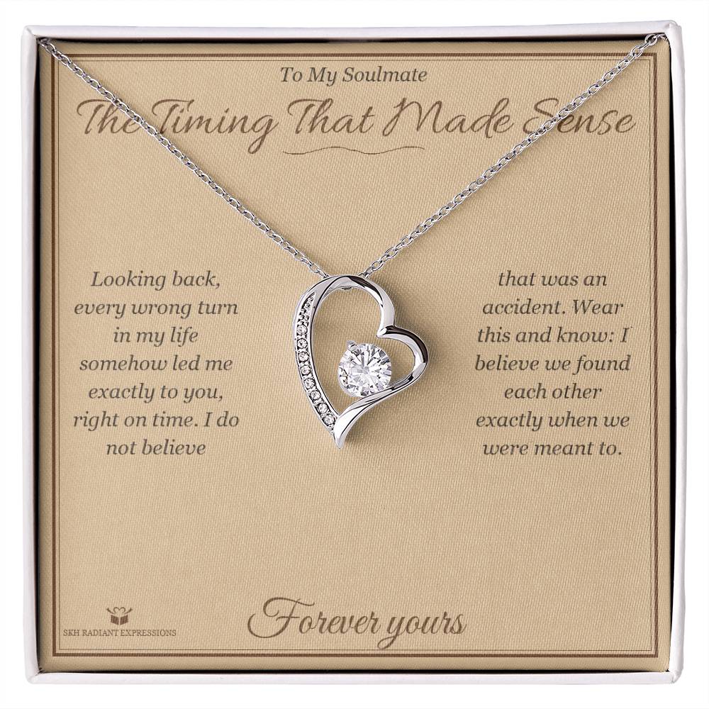 The Timing That Made Sense - Forever Love Necklace for Soulmate - personalized keepsake gift from SKH Radiant Expressions