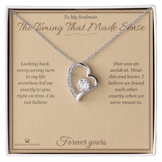 The Timing That Made Sense - Forever Love Necklace for Soulmate - personalized keepsake gift from SKH Radiant Expressions