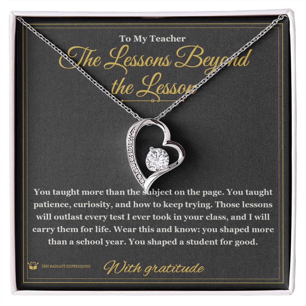 The Lessons Beyond the Lesson - Forever Love Necklace for Teacher