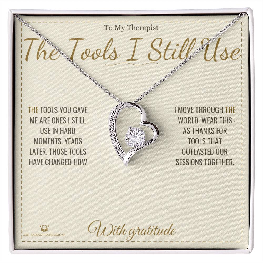 The Tools I Still Use - Forever Love Necklace for Therapist - personalized keepsake gift from SKH Radiant Expressions