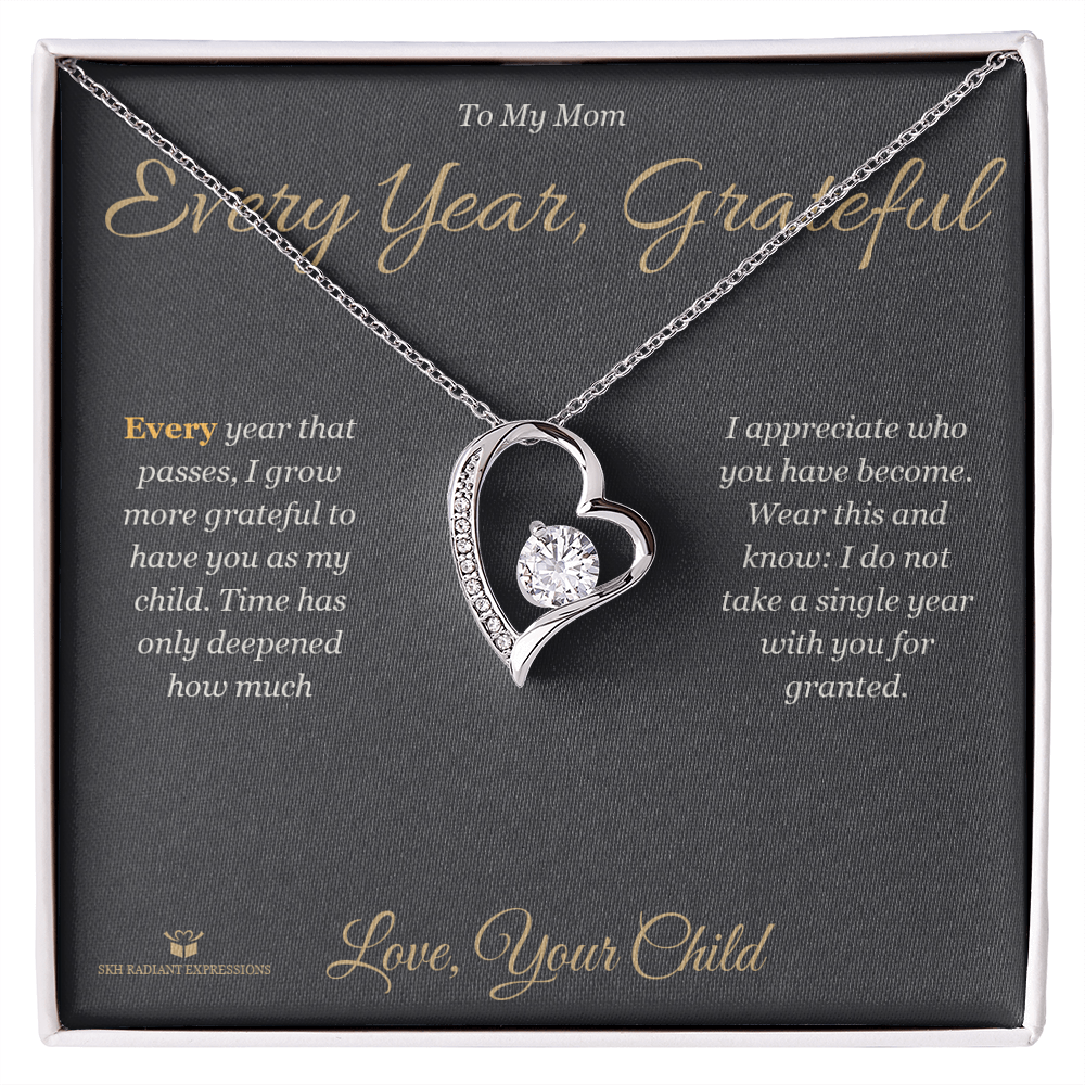 Every Year, Grateful - Forever Love Necklace for Mom - personalized keepsake gift from SKH Radiant Expressions
